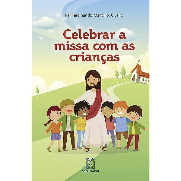 Livro Celebrar A Missa Com As Crianças