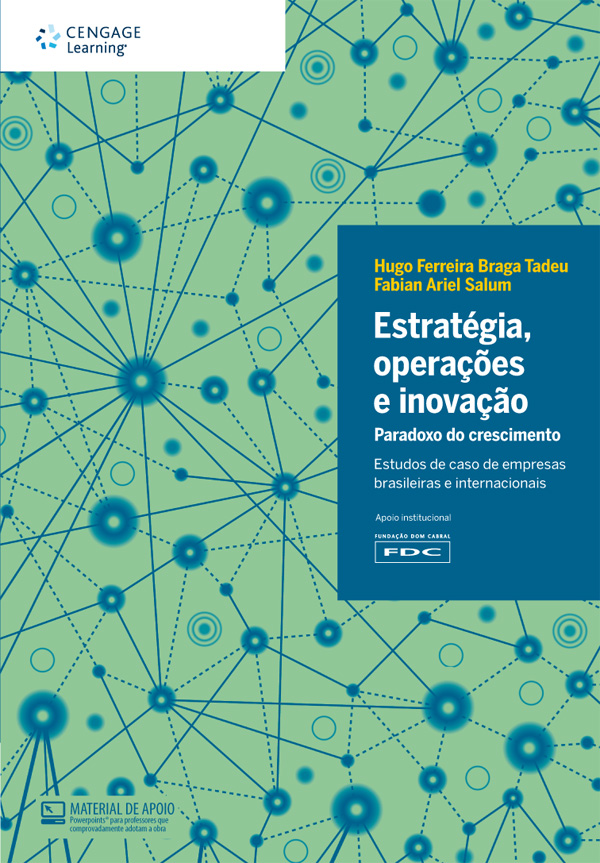 Livro Estratégia, operações e inovação: paradoxo do cresc...