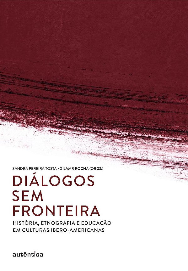 Livro Diálogos sem fronteira: História, etnografia e educação e...