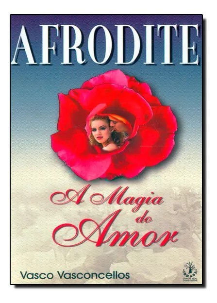 Afrodite - A Magia Do Amor