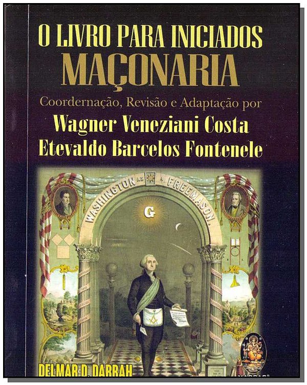 Livro O Livro Para Iniciados - Maçonaria