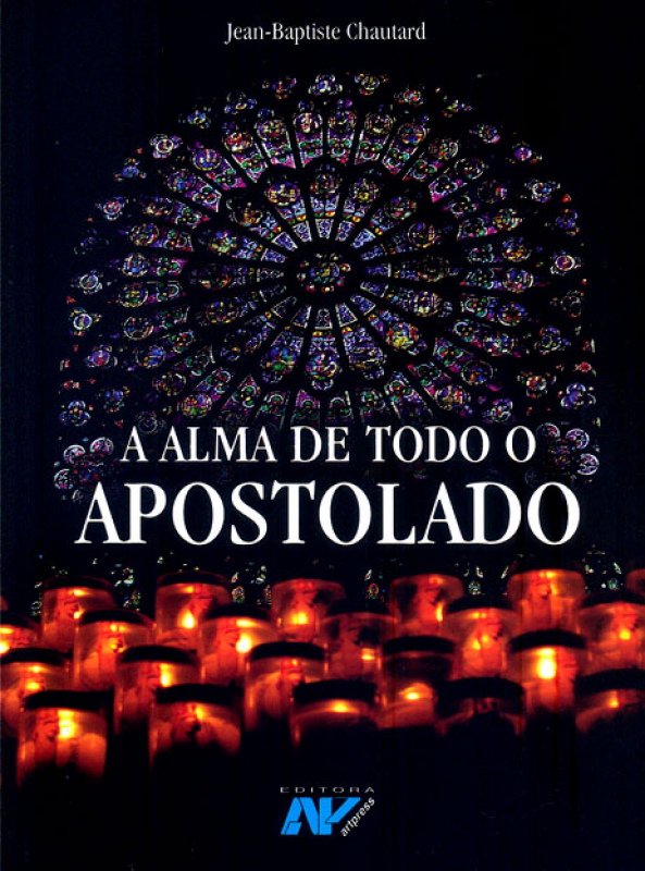 Livro A Alma De Todo Apostolado