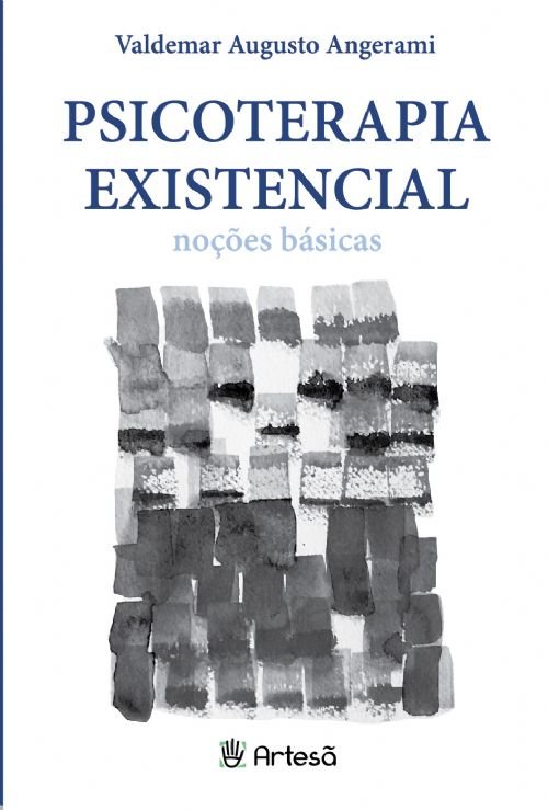 Livro Psicoterapia existencial: noções básicas
