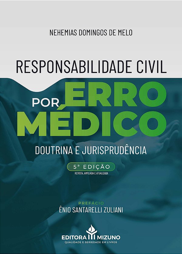 Livro Responsabilidade civil por erro médico: doutrina e jurisp...