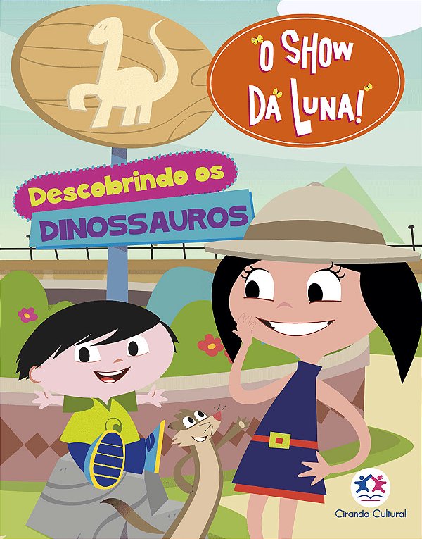Livro O Show Da Luna - Descobrindo Os Dinossauros