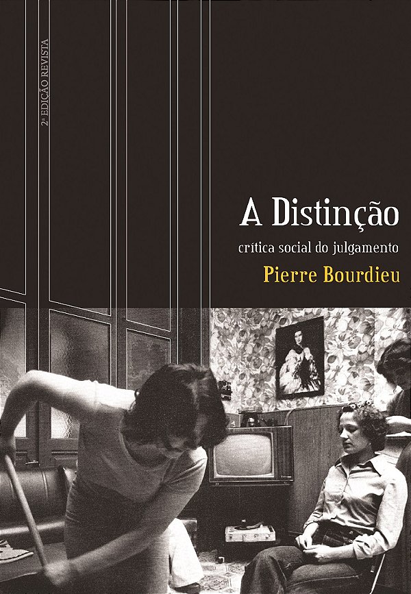 Livro A distinção: Crítica social do julgamento