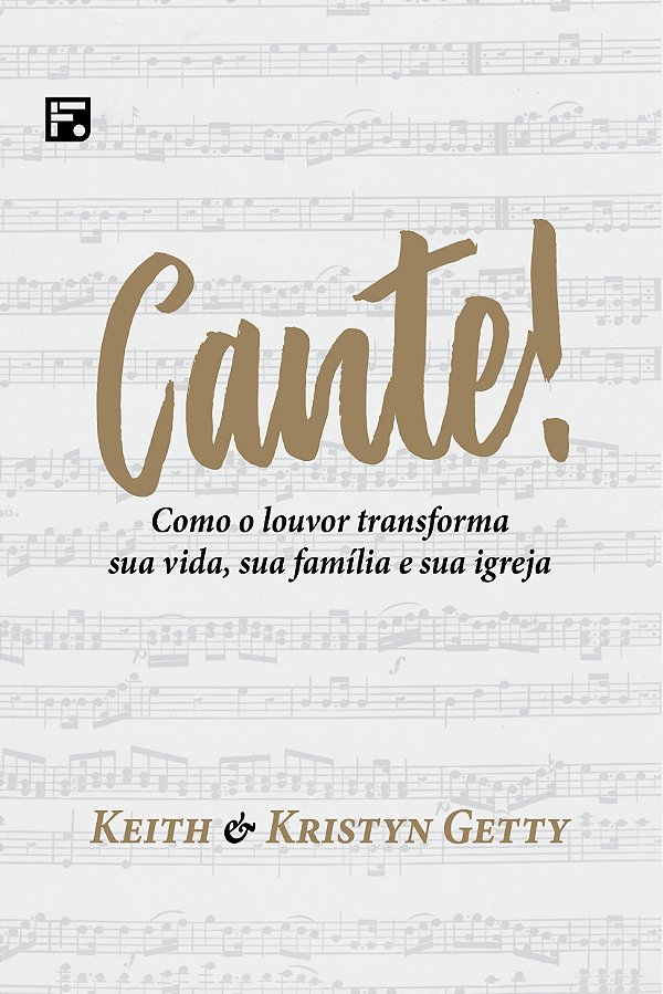 Livro Cante!: Como o louvor transforma sua vida, sua famí...