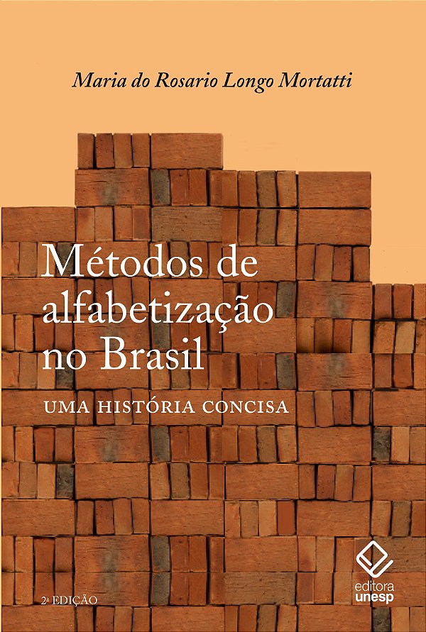 Métodos de alfabetização no Brasil - 2ª edição