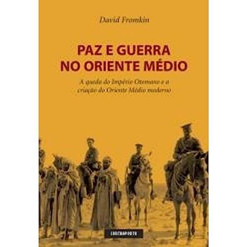 Paz E Guerra No Oriente Medio