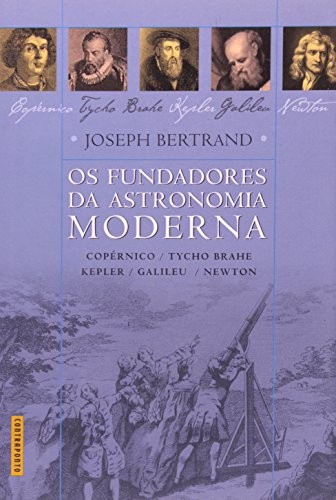 Os Fundadores Da Astronomia Moderna - 1