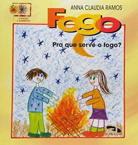 Fogo - Pra Que Serve O Fogo