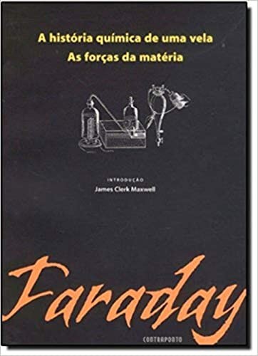 A Historia Quimica De Uma Vela - As Forcas Da Materia