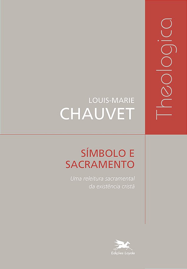 Livro Símbolo e sacramento - Uma releitura sacramental da...