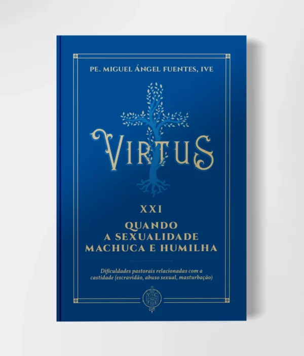 Livro Virtus Xxi - Quando A Sexualidade Machuca E Humilha