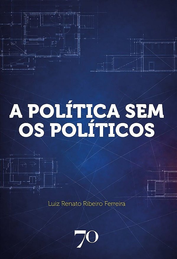 A Política sem os Políticos