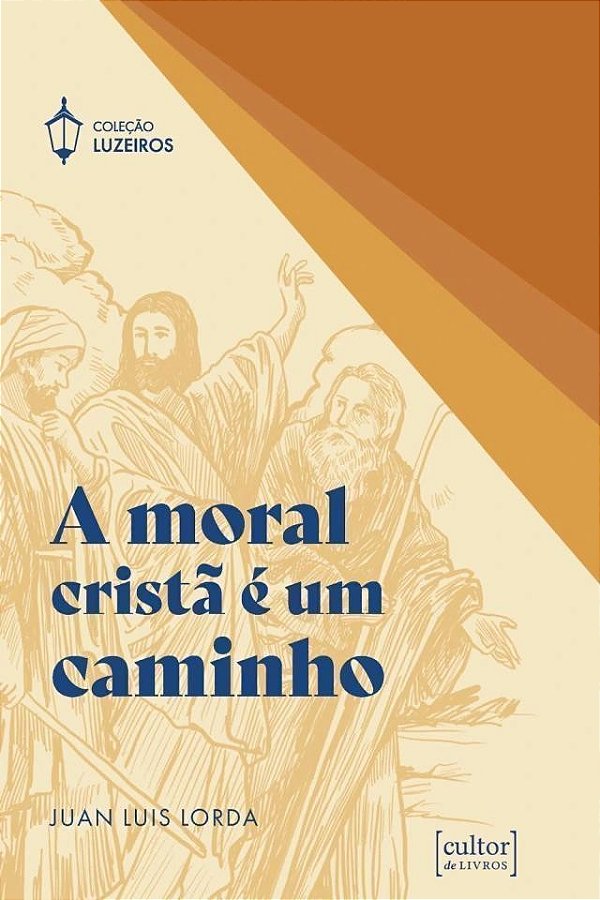 A Moral Cristã É Um Caminho