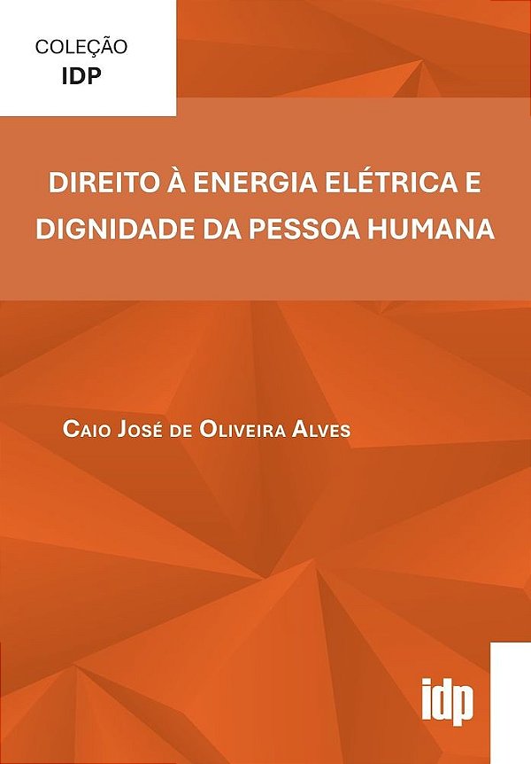 Direito à Energia Elétrica e Dignidade da Pessoa Humana