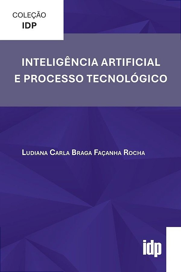 Inteligência Artificial e Processo Tecnológico