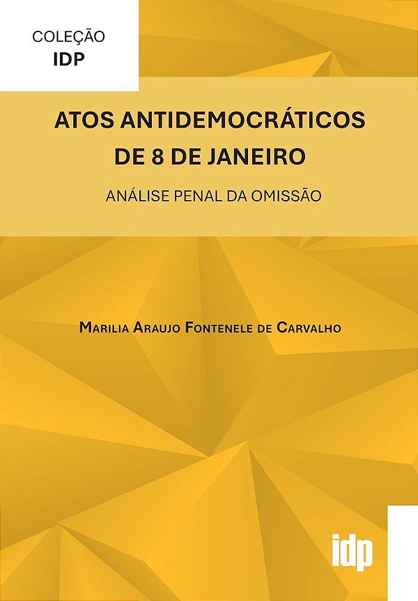 Atos Antidemocráticos de 8 de Janeiro: Análise Penal da Omissão
