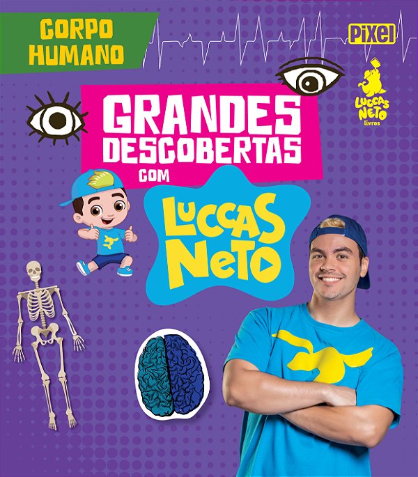 Livro Grandes Descobertas com Luccas Neto - Corpo humano