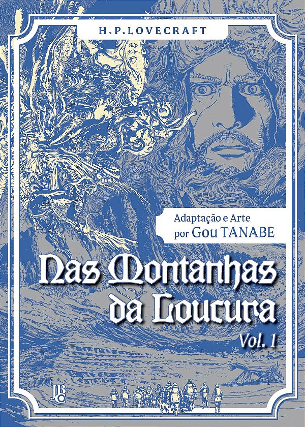 H. P. Lovecraft - Nas montanhas da loucura vol. 01