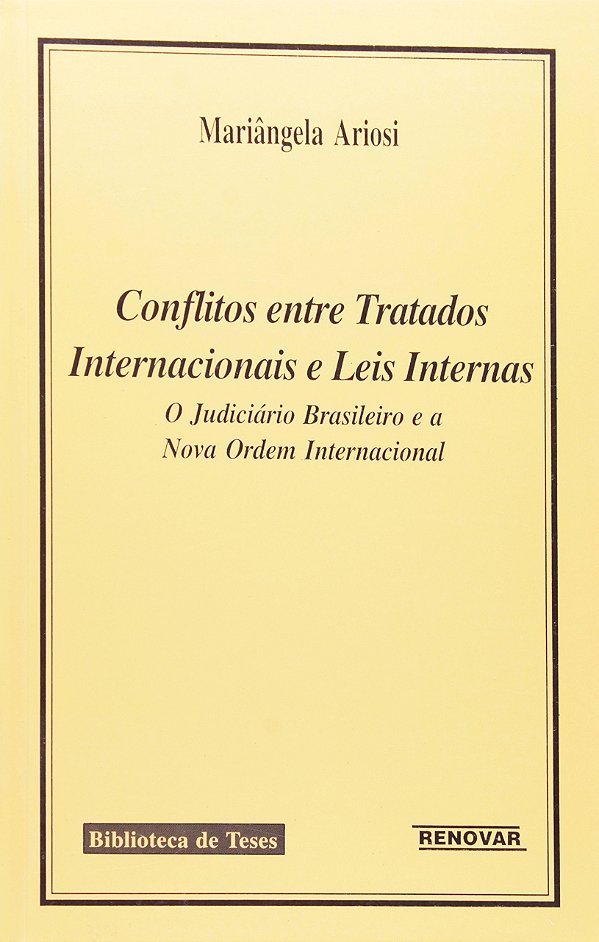 Conflitos entre Tratados Internacionais e Leis Internas