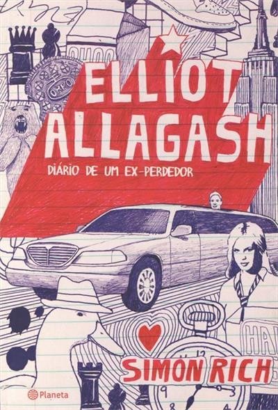 Elliot Allagash - Diário De Um Ex-Perdedor
