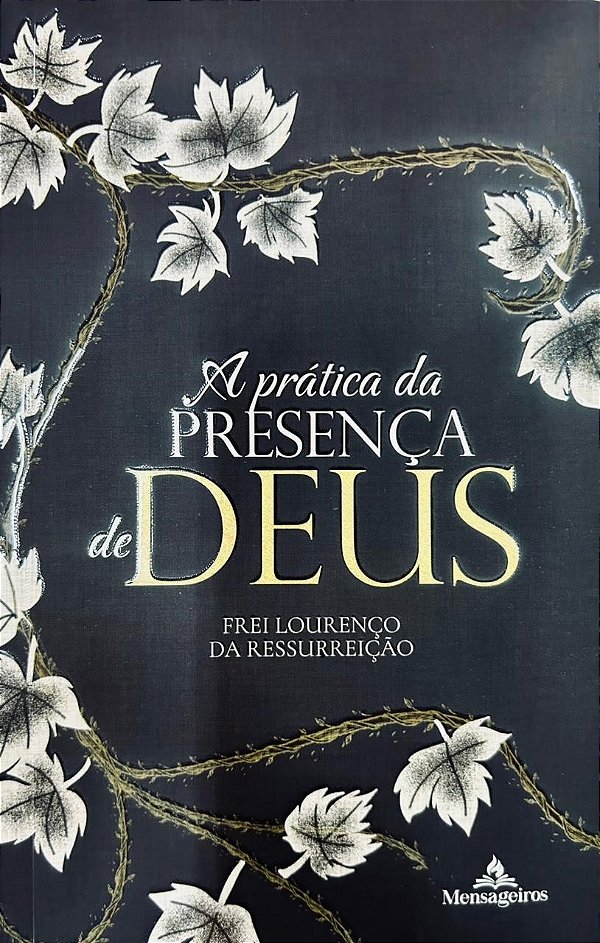 A Prática Da Presença De Deus- Melhor Regra Da Vida Santa