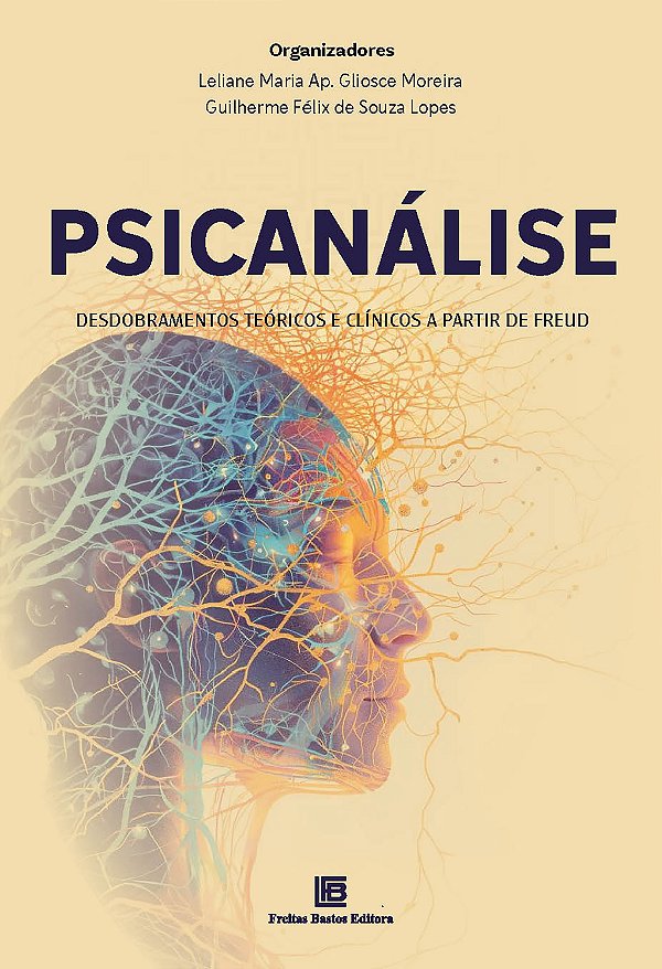 Livro Psicanálise - Desdobramentos Teóricos E Clínicos A ...