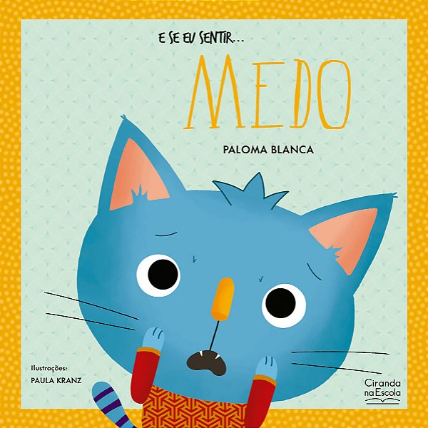 Livro E se eu sentir... medo
