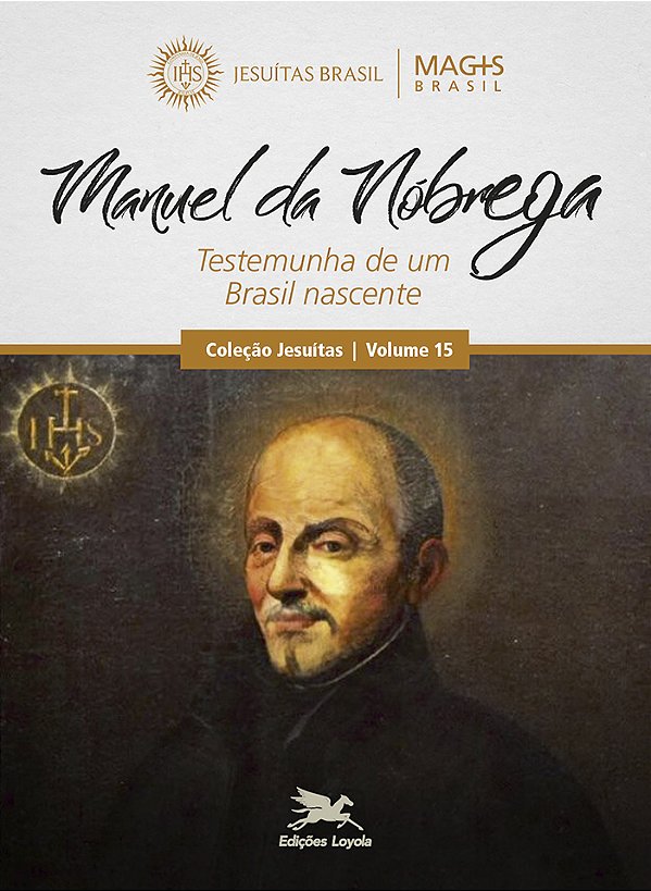 Livro Manuel da Nóbrega: Testemunha de um Brasil Nascente