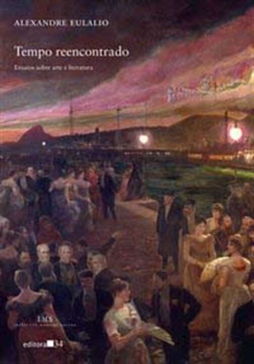 Livro Tempo reencontrado: ensaios sobre arte e literatura