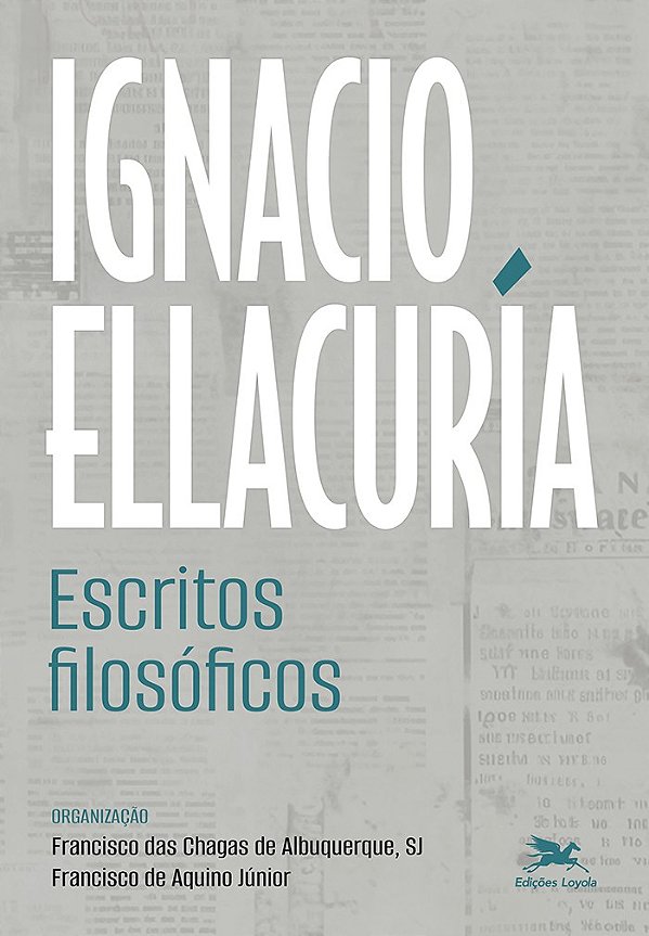 Ignacio Ellacuría - Escritos Filosóficos