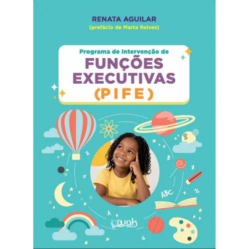 Programa De Intervencao De Funcoes Executivas (Pife)