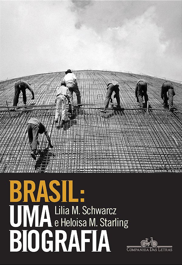 Livro Brasil: uma biografia: Com novo pós-escrito