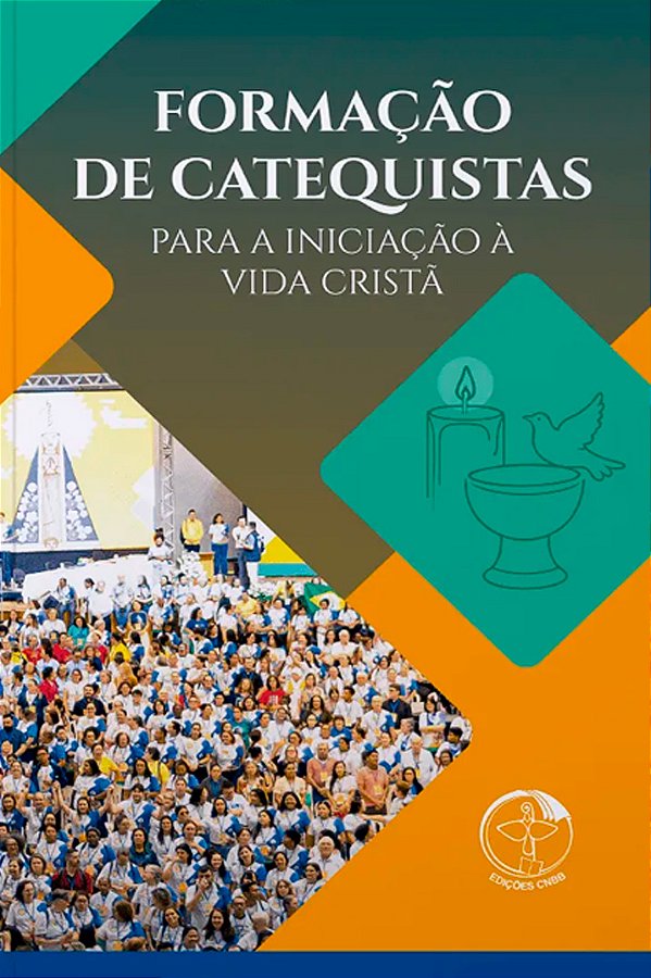 Livro Formacao de catequistas para a iniciacao a vida crista