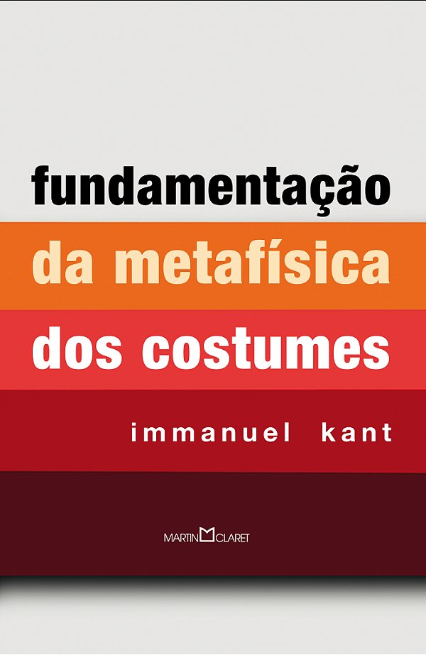 Livro Fundamentação da metafísica dos costumes