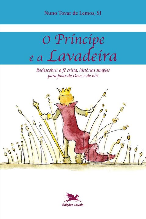 Livro O Príncipe e a lavadeira: Redescobrir a fé cristã, ...