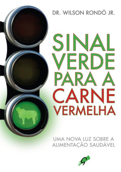 Livro Sinal verde para a carne vermelha: uma nova luz sobre a a...
