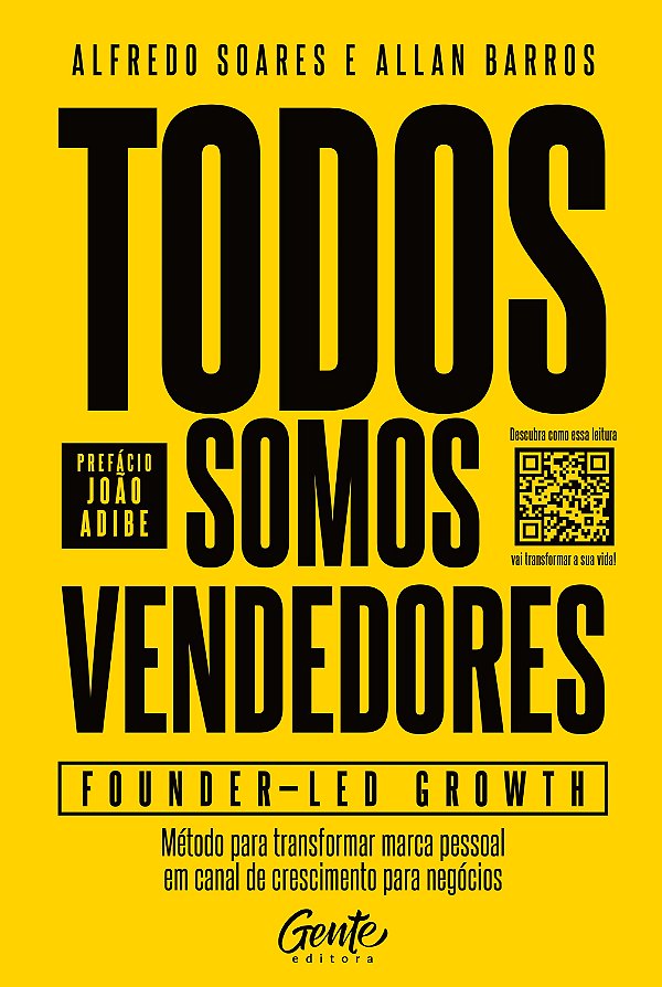 Todos somos vendedores - Founder-Led Growth: "Método para transformar marca pessoal em canal de crescimento para negócios"