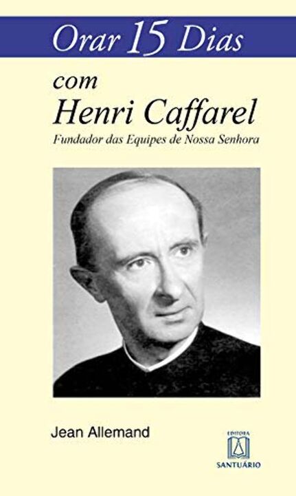 Livro Orar 15 Dias Com Henri Taffarel - Fundador Das Equi...