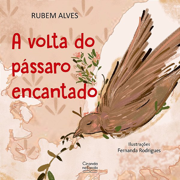 Livro A volta do pássaro encantado