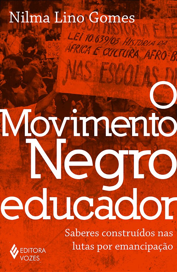 Livro O movimento negro educador: saberes construídos nas...
