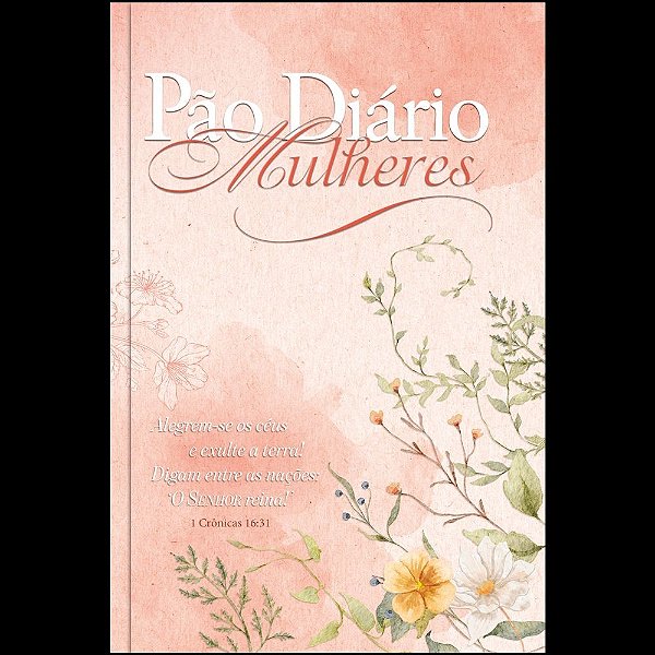 Pão Diário Mulheres | O Senhor reina!: Meditações diárias de mulheres para mulheres