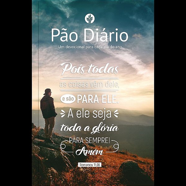 Devocional Pão Diário Vol.30 | Eu sou o caminho: Uma meditação para cada dia do ano