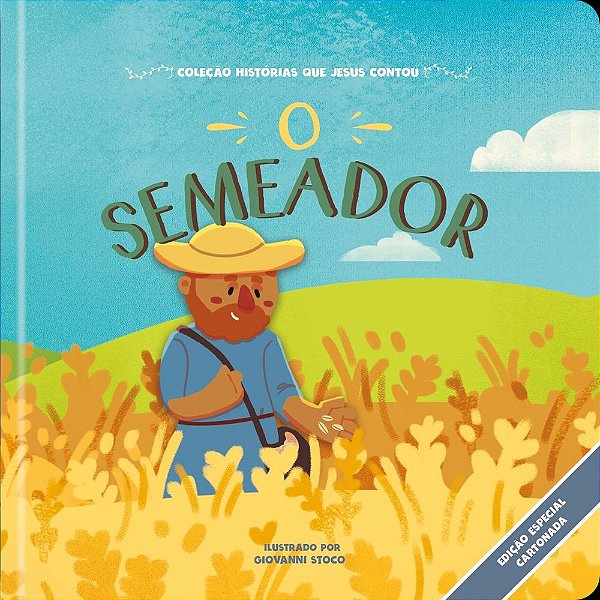 O Semeador: Coleção histórias que Jesus contou - cartonado