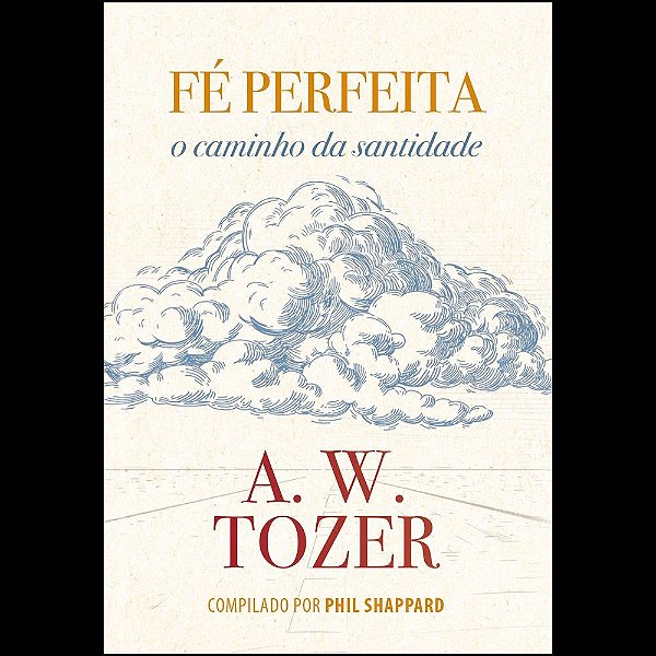 Fé Perfeita: O caminho da santidade