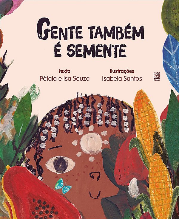 Gente também é semente