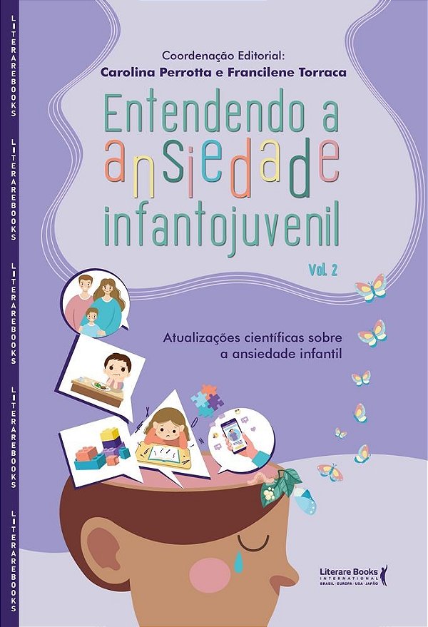Entendendo a ansiedade infantojuvenil – volume 2: Atualizações científicas sobre a ansiedade infantil