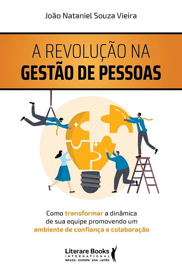 A revolução na gestão de pessoas: Como transformar a dinâmica de sua equipe promovendo um ambiente de confiança e colaboração
